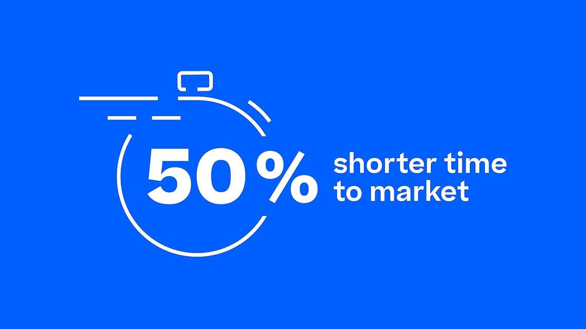 Weißer Text auf blauem Hintergrund mit der Aufschrift „50 % kürzere Time-to-Market“.