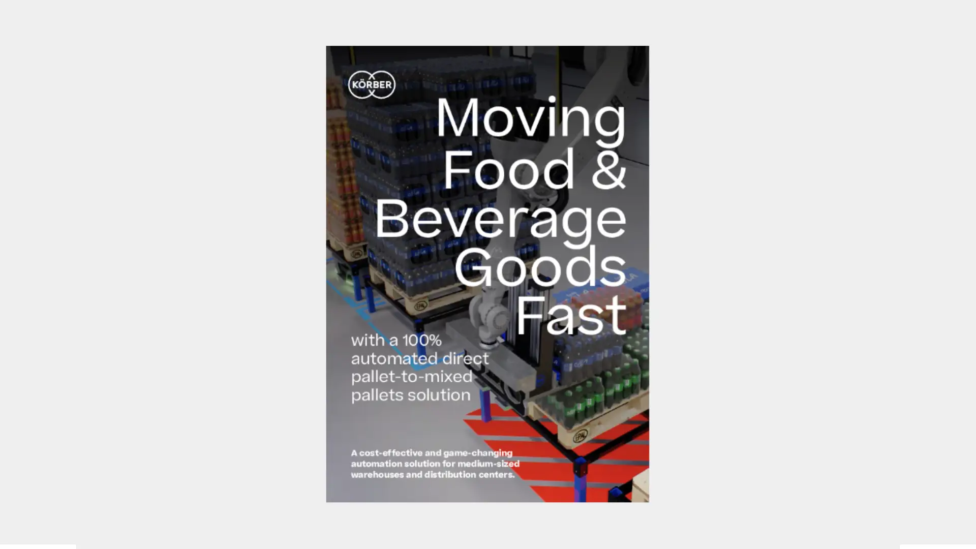 Cover of the whitepaper "Moving food & beverage goods fast with a 100% automated direct pallet-to-mixed pallets solution".