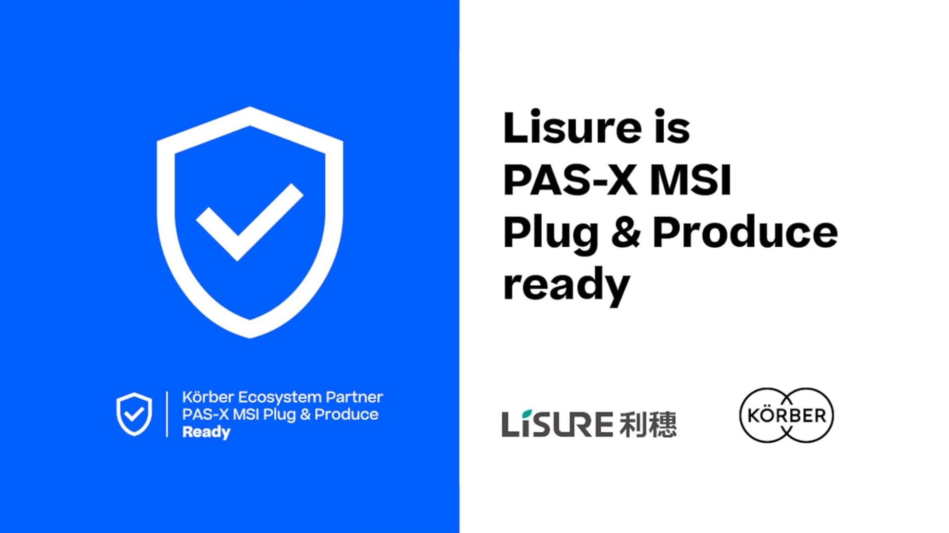 Die Grafik zeigt Lisure als PAS-X MSI Plug & Produce ready, zertifiziert als Körber Ecosystem Partner.